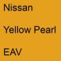 Preview: Nissan, Yellow Pearl, EAV.